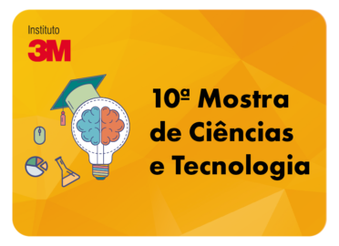 10ª edição da Mostra de Ciência e Tecnologia 3M contou com mais de 100 projetos finalistas
