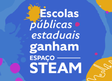 Quatro escolas públicas estaduais ganham Espaço STEAM na Grande São Paulo